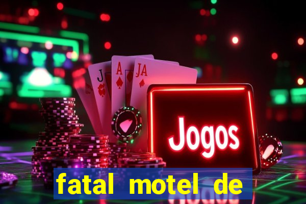 fatal motel de nova mutum